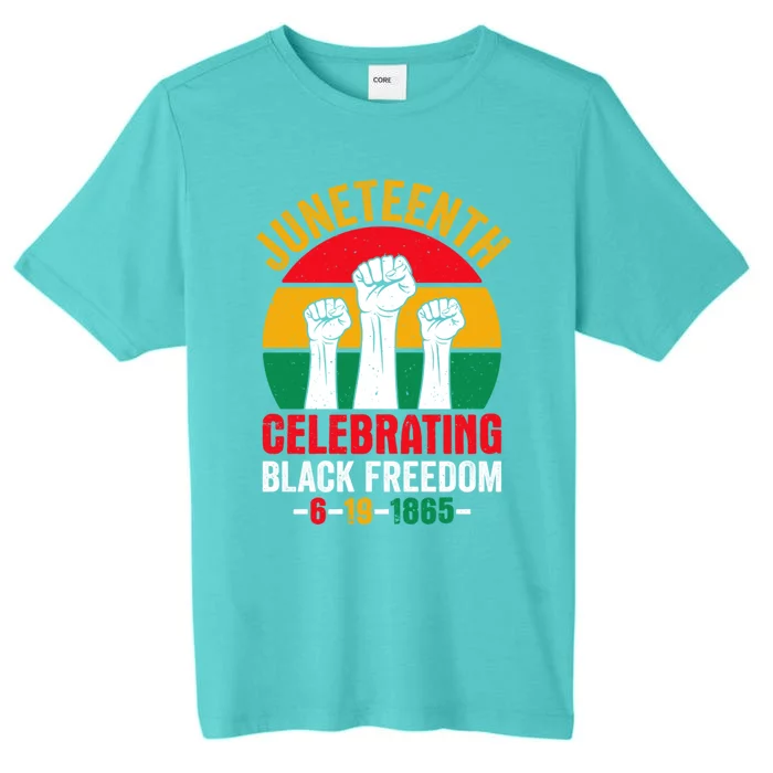 Junenth Celebrating Black Freedom 1865 Junenth Meaningful Gift ChromaSoft Performance T-Shirt