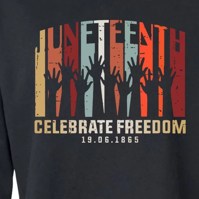 Juneteenth Celebrating Black Freedom, Black History Cropped Pullover Crew