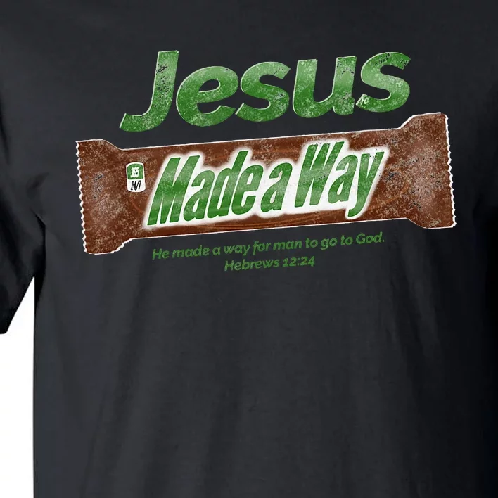 Jesus Candy Bar Christian Gift Tall T-Shirt