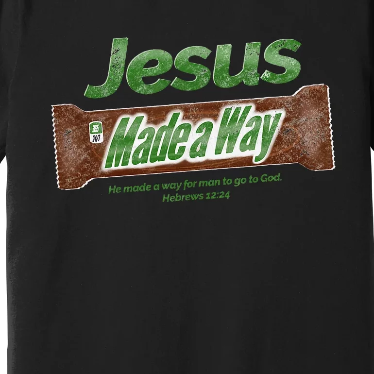 Jesus Candy Bar Christian Gift Premium T-Shirt