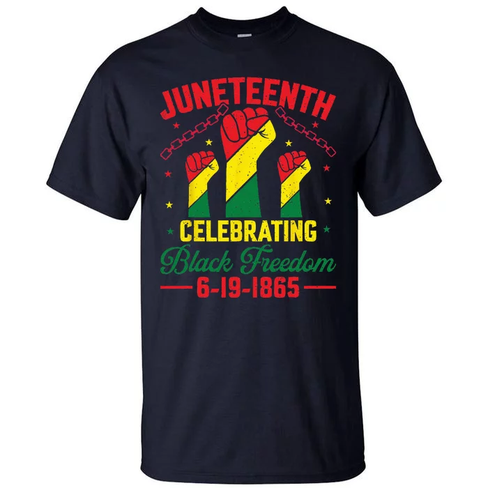 Juneteenth Celebrating Black Freedom 1865 African American Tall T-Shirt