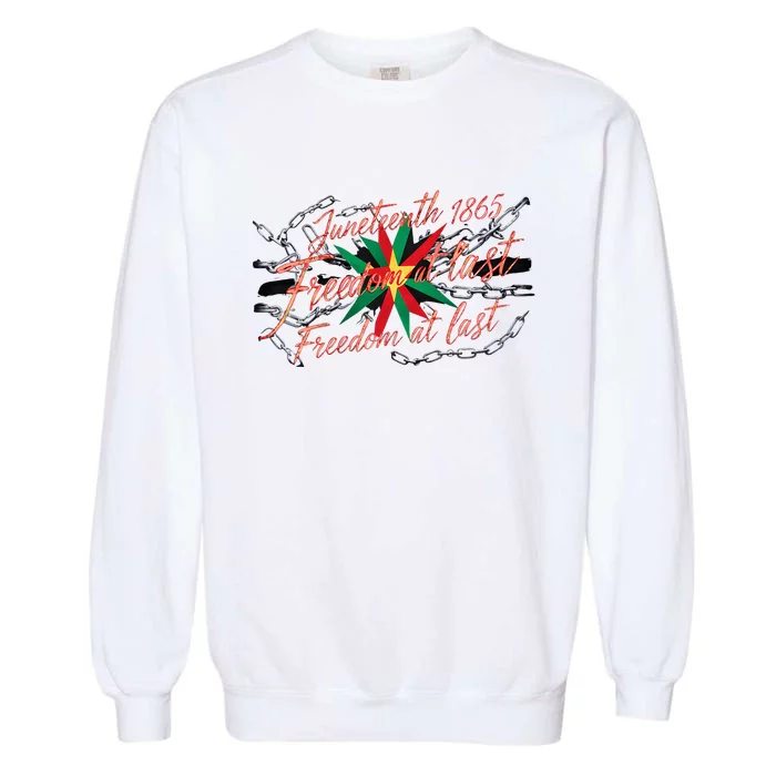 Juneteenth Celebrating Black Power Freedom 1865 Triumph Garment-Dyed Sweatshirt