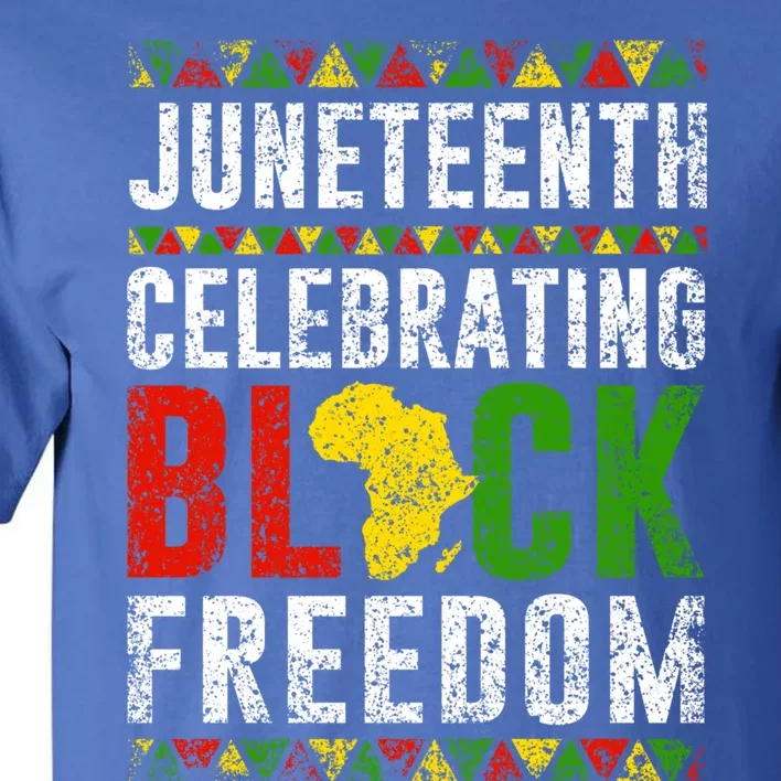 Junenth Celebrating Black Freedom Africa 1865 Junenth Gift Tall T-Shirt