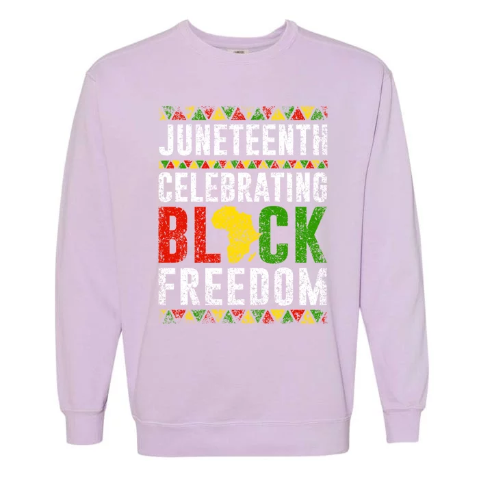 Junenth Celebrating Black Freedom Africa 1865 Junenth Gift Garment-Dyed Sweatshirt