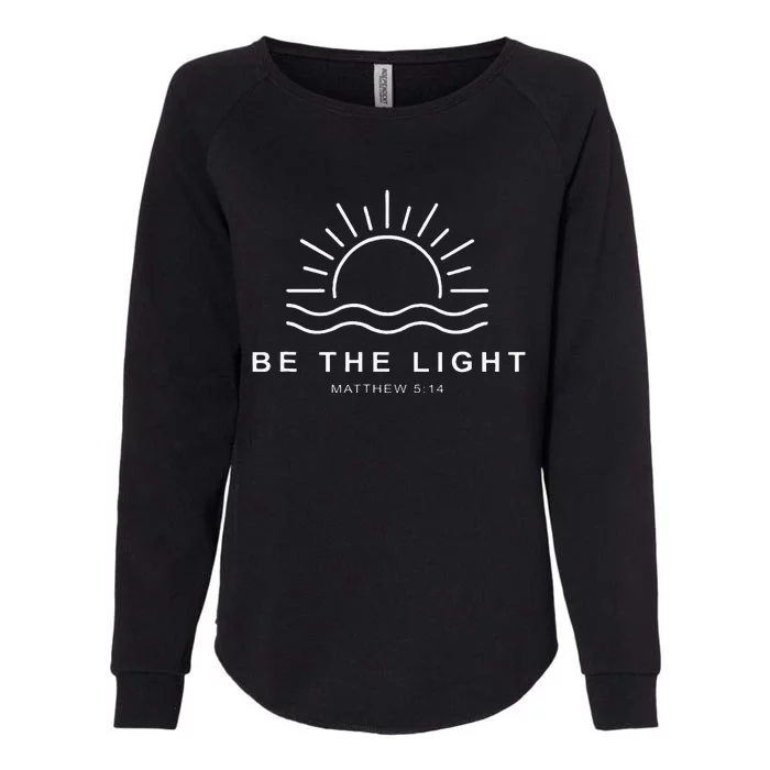 Jesus Christian Be The Light Faith Religious Womens California Wash Sweatshirt