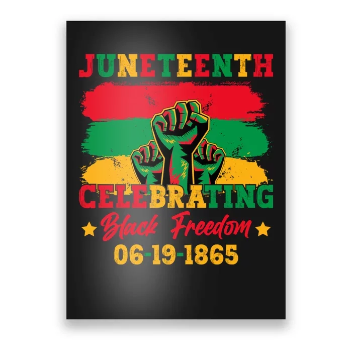 Juneteenth Celebrating Black Freedom 1865 African American Poster