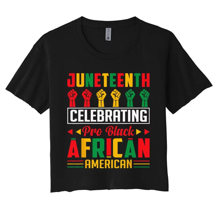 Juneteenth Celebrating Black Freedom 1865 African American Women's Crop Top Tee