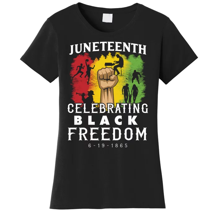 Juneteenth Celebrating Black Freedom 1865 Women's T-Shirt