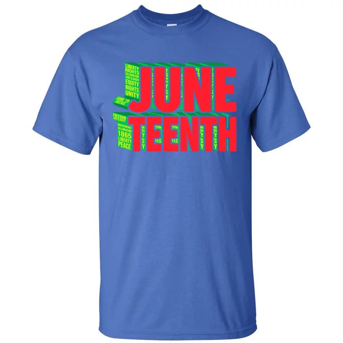 Juneteenth Celebrate Black Slave Freedom Gift Tall T-Shirt