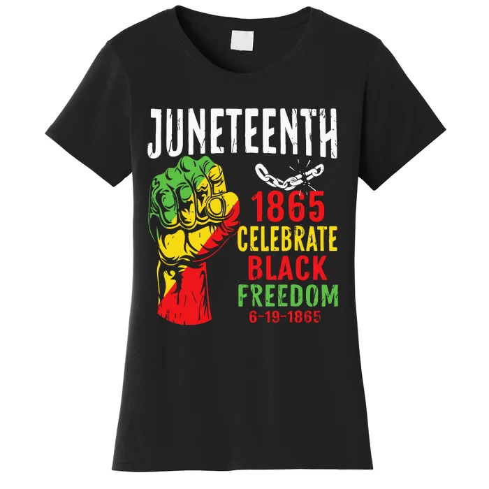 Juneteenth Celebrate Black Freedom Juneteenth African Women's T-Shirt