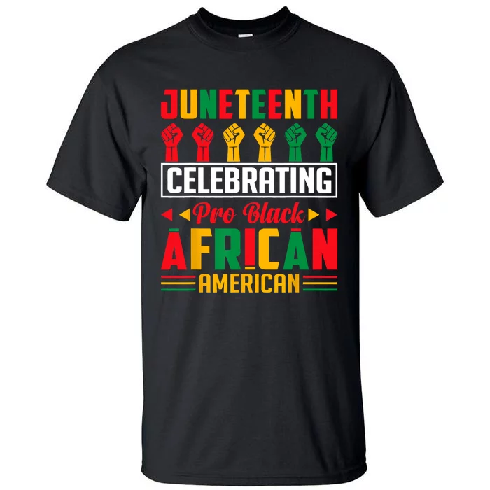 Juneteenth Celebrating Black Freedom 1865 African American Tall T-Shirt