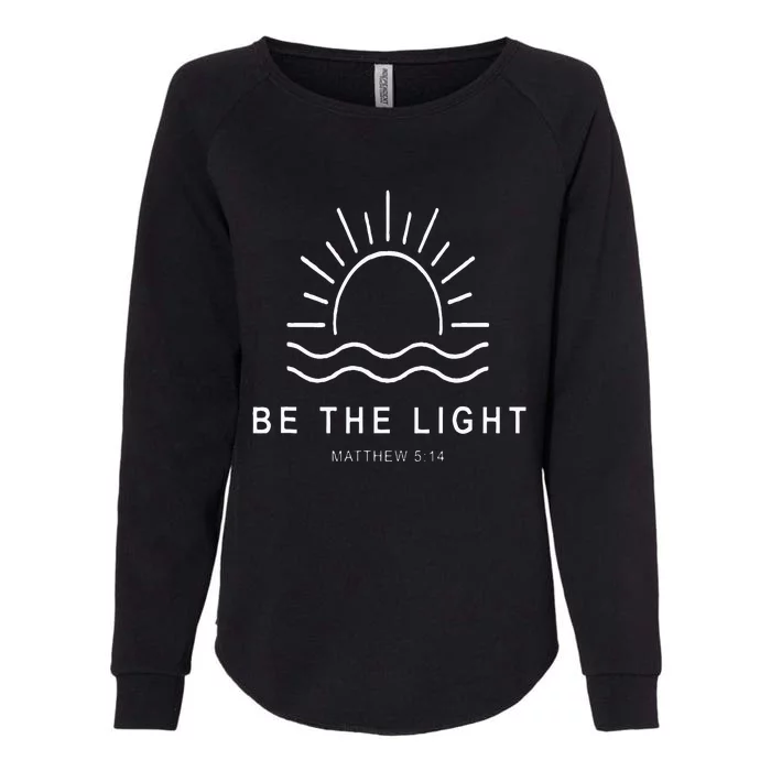 Jesus Christian Be The Light Faith Religious Womens California Wash Sweatshirt