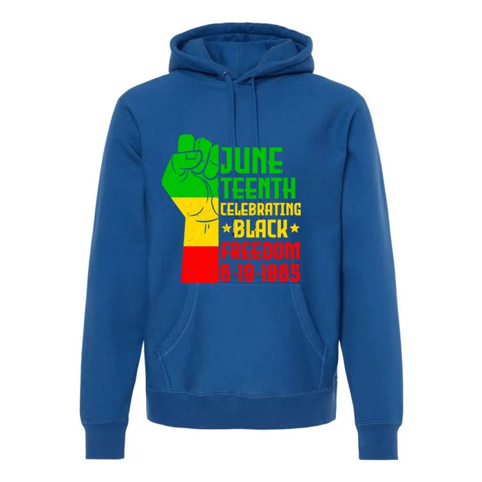 Juneteenth Celebrate Black History 1865 June 19th Gift Premium Hoodie