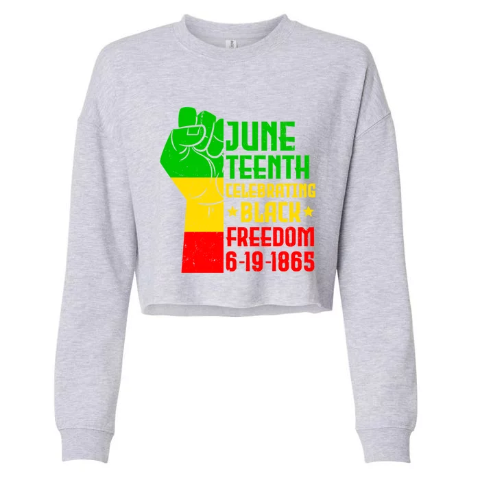 Juneteenth Celebrate Black History 1865 June 19th Meaningful Gift Cropped Pullover Crew