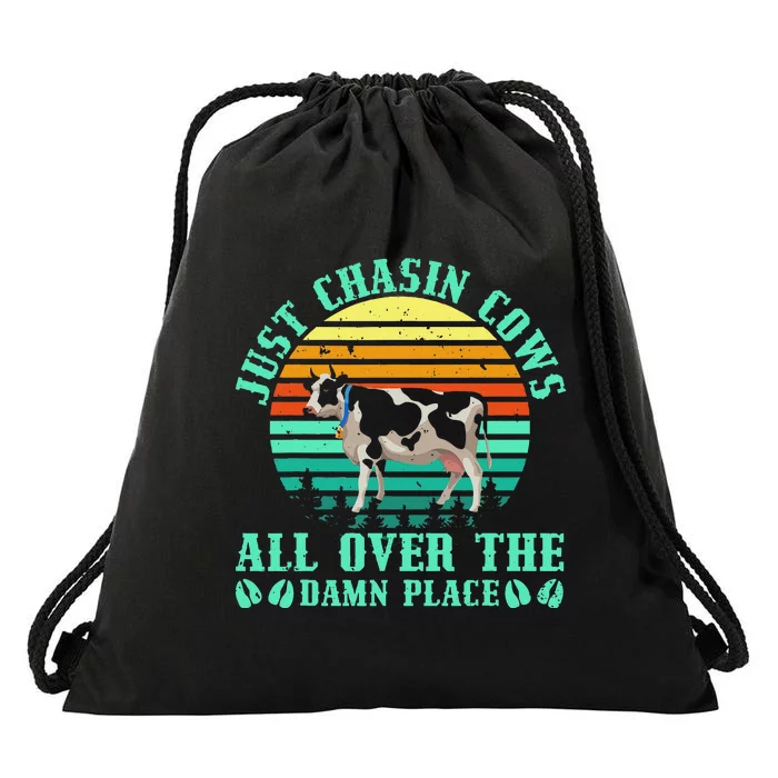 Just Chasin Cows All Over The Damn Place Cow Farmer Drawstring Bag