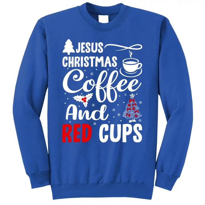 Jesus Christmas Coffee And Red Cups Christian Xmas Holiday Gift Sweatshirt