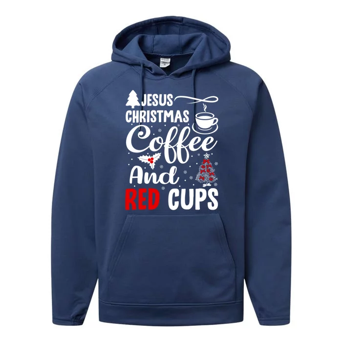 Jesus Christmas Coffee And Red Cups Christian Xmas Holiday Gift Performance Fleece Hoodie