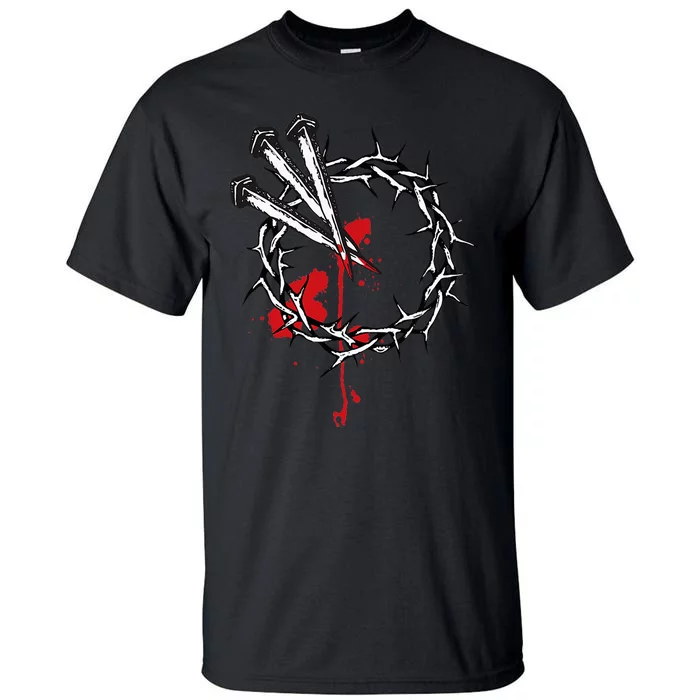 Jesus Crucifixion Crown Of Thorns With 3 Cross Nails Tall T-Shirt