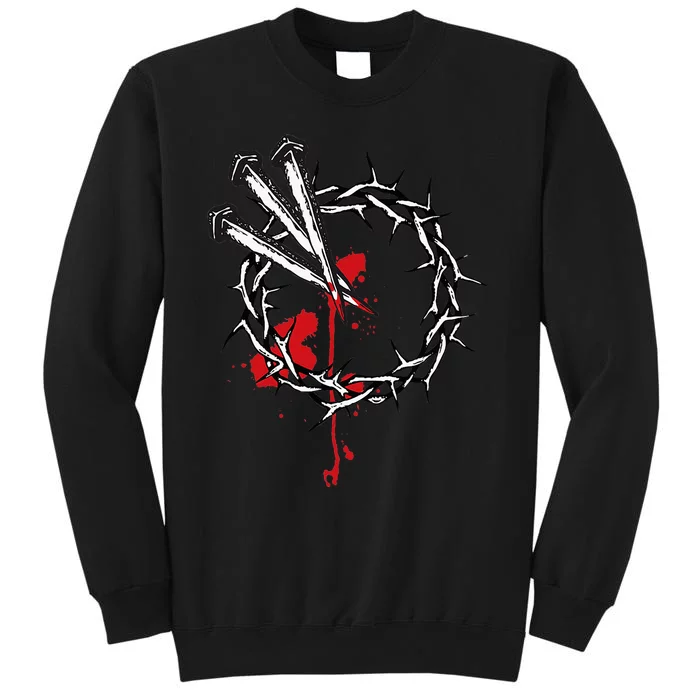 Jesus Crucifixion Crown Of Thorns With 3 Cross Nails Tall Sweatshirt