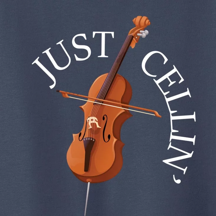 Just Cellin - Cello Player Cellist Musician Classical Music Toddler T-Shirt