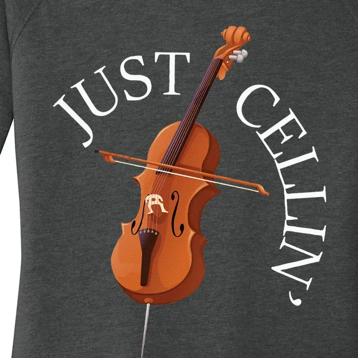 Just Cellin Cello Player Cellist Musician Classical Music Long Sleeve Women's Perfect Tri Tunic Long Sleeve Shirt