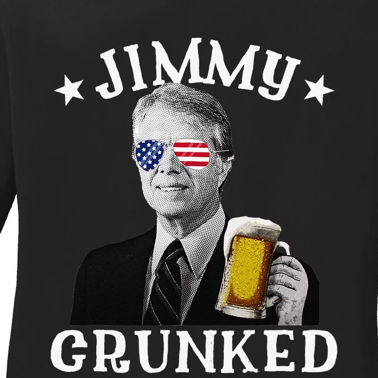 Jimmy Crunked Drunk President 4th Of July Jimmy Carter Ladies Long Sleeve Shirt