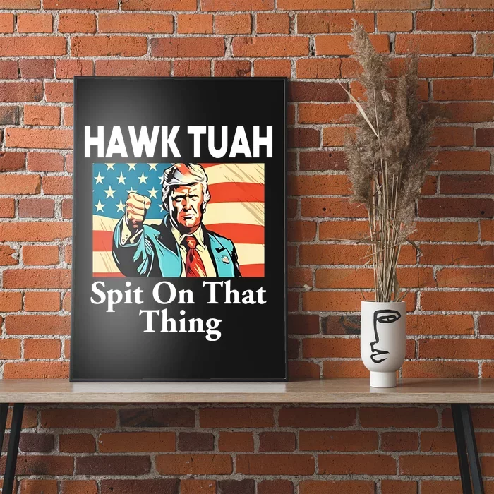 Jane Coaston Donald Trump Hawk Tuah Spit On That Thing Poster