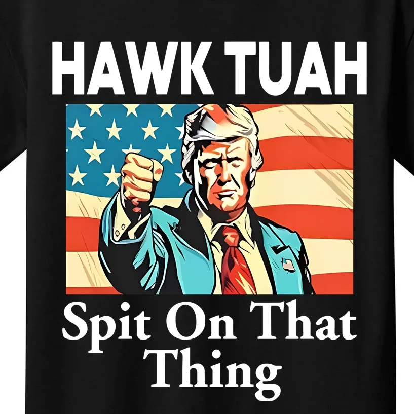 Jane Coaston Donald Trump Hawk Tuah Spit On That Thing Kids T-Shirt