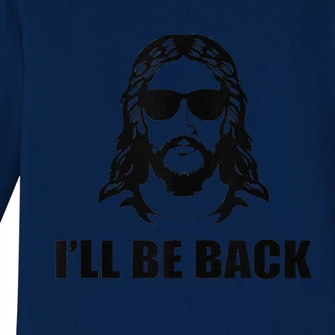 Jesus Christ Design I´ll Be Back Jesus Baby Long Sleeve Bodysuit