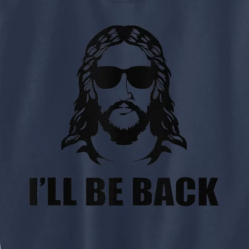 Jesus Christ Design I´ll Be Back Jesus Kids Sweatshirt