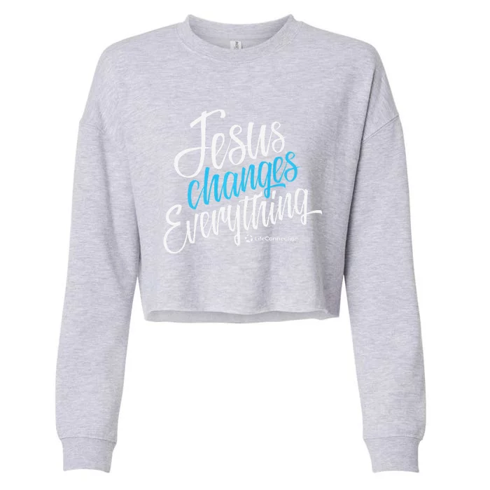 Jesus Changes Everything Premium Gift Cropped Pullover Crew