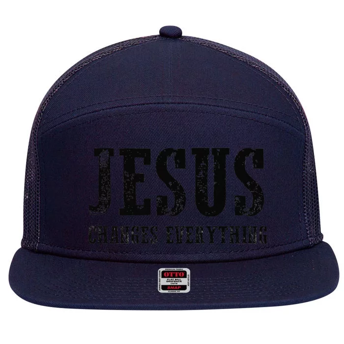 Jesus Changes Everything Premium 7 Panel Mesh Trucker Snapback Hat