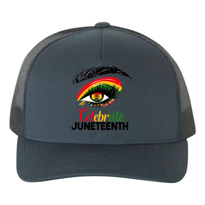 Juneteenth Celebrate Eyes African America Indepedence Day Meaningful Gift Yupoong Adult 5-Panel Trucker Hat