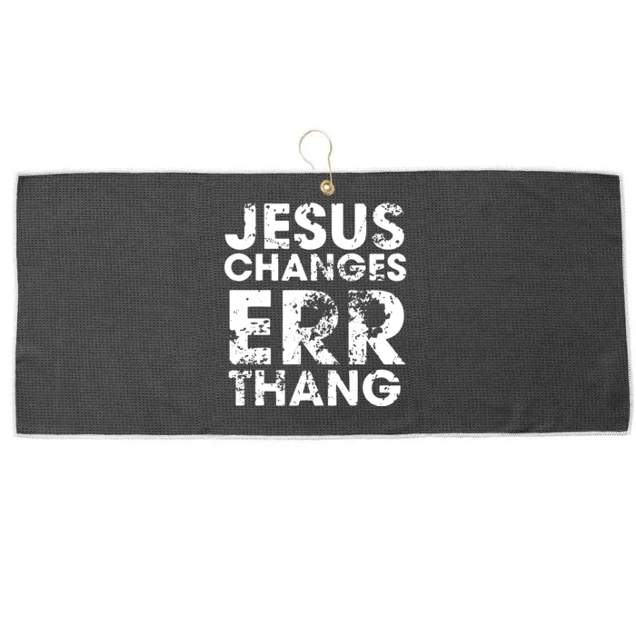 Jesus Changes Err Thang Large Microfiber Waffle Golf Towel