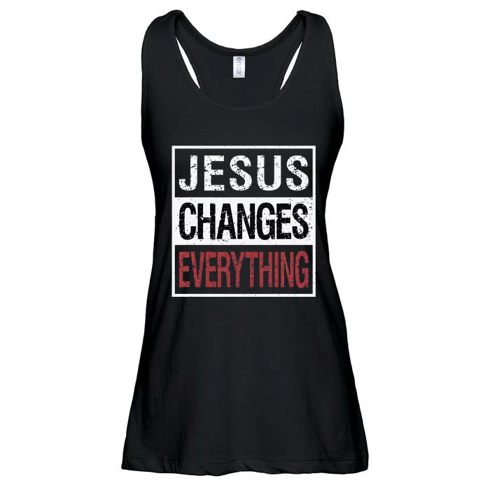 Jesus Changes Everything Ladies Essential Flowy Tank