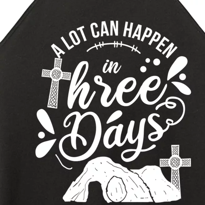 Jesus Christian Easter A Lot Can Happen In Three Days Women’s Perfect Tri Rocker Tank