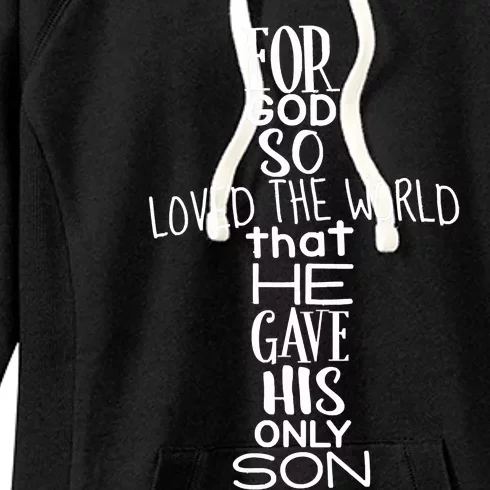 Jesus Christ For God So Loved The World John 316 Women's Fleece Hoodie