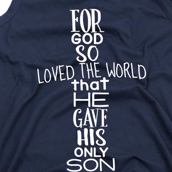 Jesus Christ For God So Loved The World John 316 Tank Top