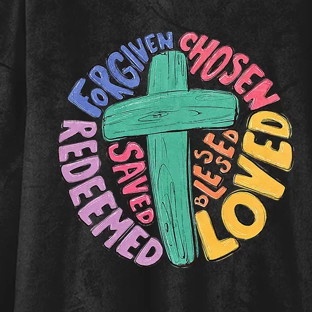 Jesus Cross Forgiven Chosen Loved Redeemed Christian Easter Hooded Wearable Blanket