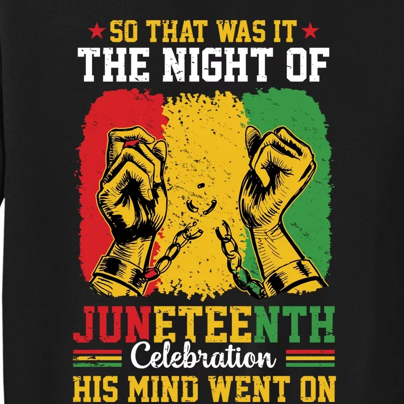 Juneteenth Celebration Freedom Graphic Tall Sweatshirt