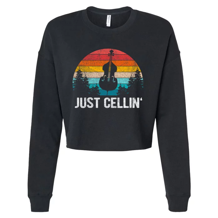 Just Cellin Funny Cello Cellist Orchestra Musician Retro Cropped Pullover Crew