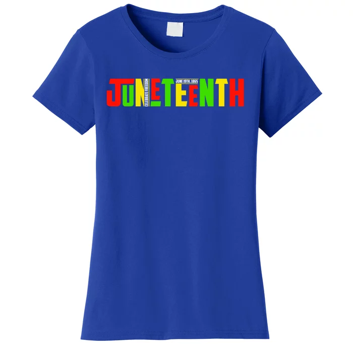 Juneteenth Celebrate Freegiftish Freedom Black History Month Gift Women's T-Shirt