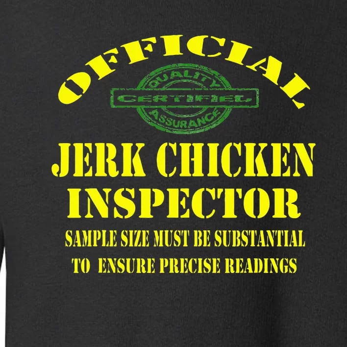 Jerk Chicken Favorite Jamaican Cuisine Dish Toddler Sweatshirt