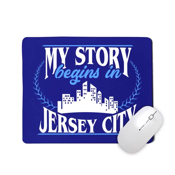 Jersey City Gift Born In Jersey City Gift Mousepad