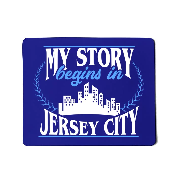 Jersey City Gift Born In Jersey City Gift Mousepad