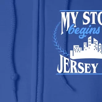 Jersey City Gift Born In Jersey City Gift Full Zip Hoodie