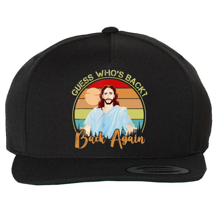 Jesus Christian Guess Who's Back Happy Easter Wool Snapback Cap