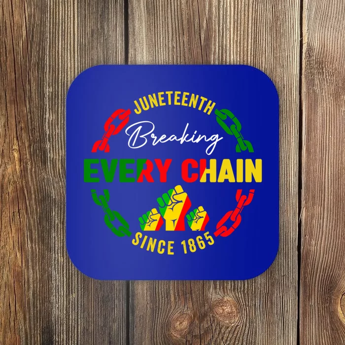 Junenth Celebrate Gift Breaking Every Chain Since 1865 Gift Coaster