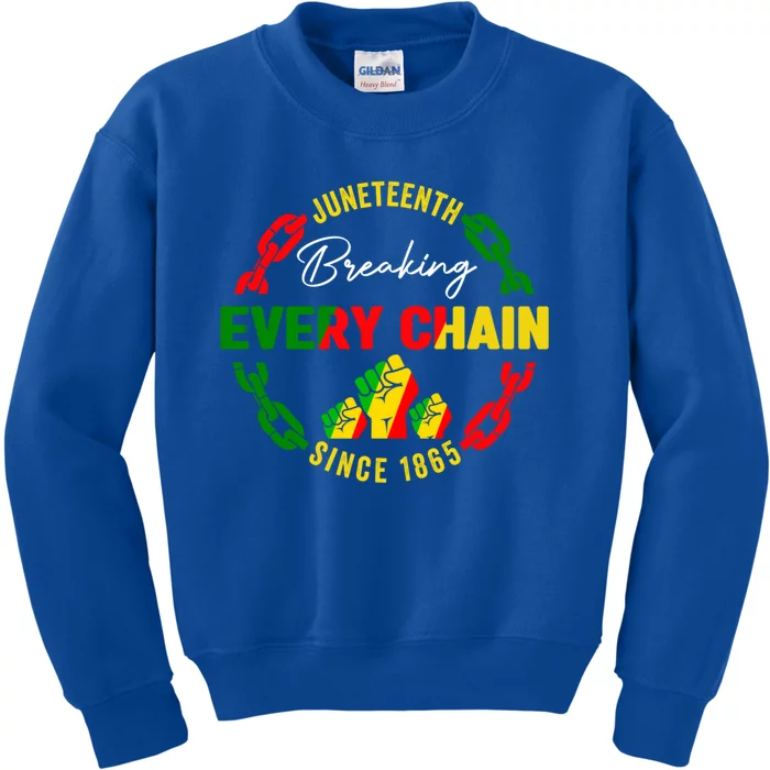 Junenth Celebrate Gift Breaking Every Chain Since 1865 Gift Kids Sweatshirt