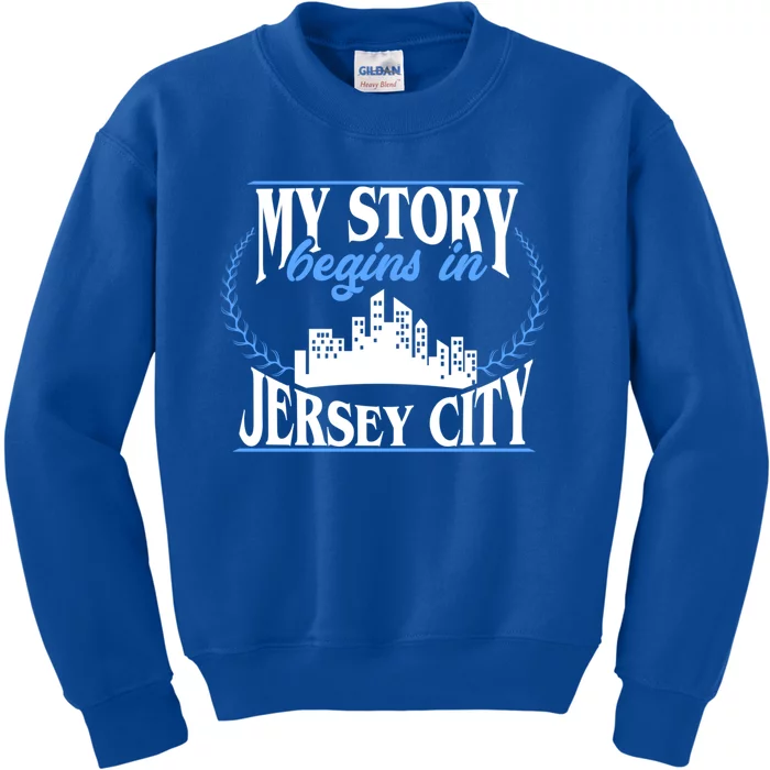 Jersey City Gift Born In Jersey City Gift Kids Sweatshirt